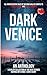 Dark Venice by Mary  Kendall