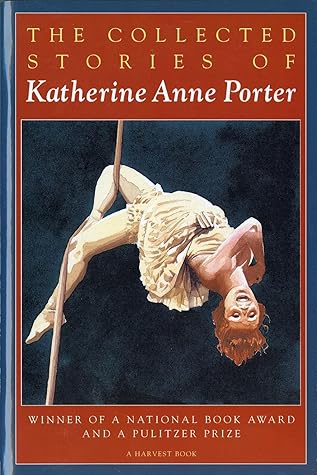 The Collected Stories of Katherine Anne Porter