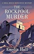 The Rockpool Murder (Shell House Detectives, #3)