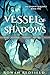 Vessel of Shadows