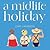 A Midlife Holiday (The Midlife Trilogy #1)