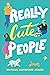 Really Cute People: A Queer Romantic Comedy of Forced Proximity and Second Chances