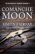 Comanche Moon: A Classic Western adventure
