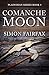Comanche Moon: A Classic We...