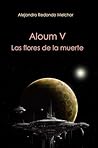Aloum V. Las flor...