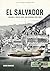 El Salvador: Volume 1: Cris...