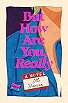 But How Are You, ...