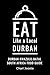 Eat Like a Local- Durban : ...