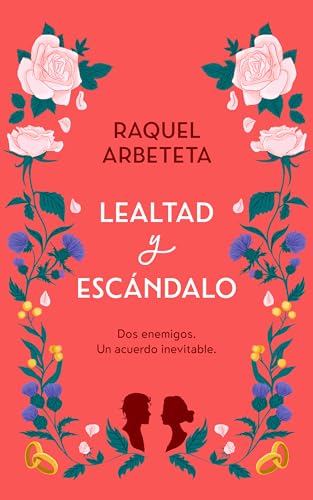Lealtad y escándalo (Kindle Edition)