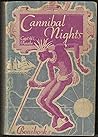 Cannibal Nights by H. E. Raabe