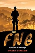 The FNG: A Prequel to the Iron Triangle