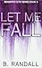 Let Me Fall (Berserkr Gym #5)