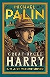 Great-Uncle Harry by Michael Palin