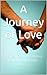 A Journey of Love: Navigati...