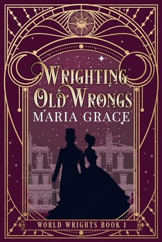 Wrighting Old Wrongs (World Wrights, #1)
