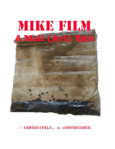 Mike Film: A Mail (Art) Epic