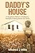 Daddy's House by Mildred J Mills