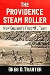 The Providence Steam Roller: New England's First NFL Team