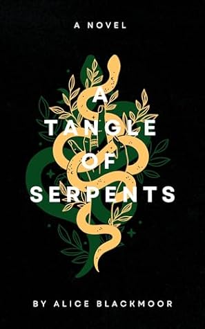 A Tangle of Serpents (Serpent's Nest #1)