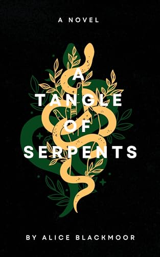 A Tangle of Serpents (Serpent's Nest #1)