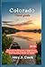 Colorado travel guide 2024:...