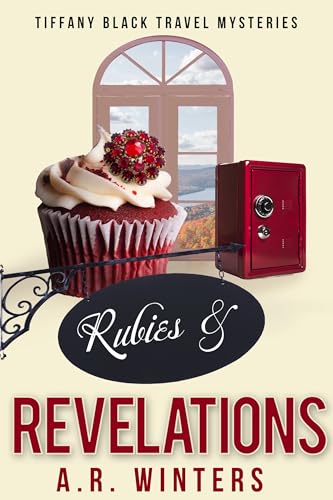 Rubies and Revelations: A Tiffany Black Travel Mystery (Tiffany Black Travel Mysteries Book 6)