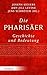 Die Pharisaer - Geschichte Und Bedeutung by Harold W. Attridge
