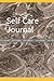Self Care Journal, Let it g...