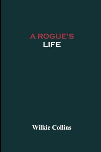 A Rogue's Life
