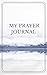 My Prayer Journal by Dylan Devine