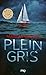 Plein Gris