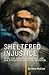 Sheltered Injustice: From J...