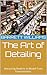 The Art of Detailing: Mastering Realism in Model Train Environments (Railway Chronicles: Navigating the World of Model Trains)