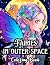 Fairies In Outer Space Colo...
