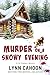 Murder On A Snowy Evening: A Cat Latimer Mystery