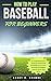 HOW TO PLAY BASEBALL FOR BEGINNERS by Larry Browne