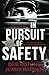 In Pursuit of Safety