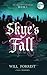 Skye's Fall: Book One of the Jaime Skye Chronicles (Tales of Elsewhen)