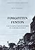 Forgotten Fenton: Uncoverin...