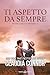 Ti aspetto da sempre (The Walker Brothers Vol. 4) (Italian Edition)