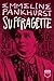 Suffragette. Die Geschichte meines Lebens.