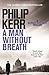 A Man Without Breath (Bernie Gunther, #9)