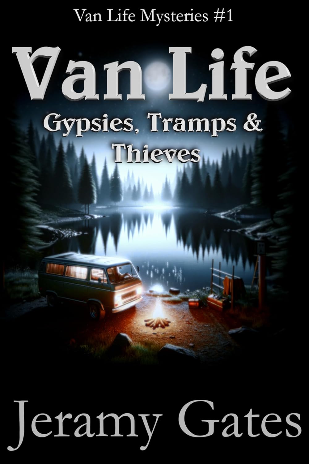 Gyspies, Tramps & Thieves (Van Life Mystery Series #1)