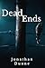 Dead Ends: The Dead Series:...
