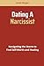 Dating A Narcissist: Naviga...