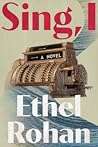Sing, I by Ethel Rohan
