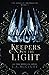 Keepers of the Light (Broken Prophecies #1)