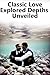 Classic Love Explored Depths Unveiled by Brian Schwab