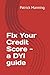 Fix Your Credit Score - a D...