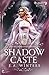 Shadow Caste (The Melderblood Chronicles)
